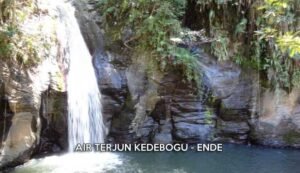 MENIKMATI KEINDAHAN AIR TERJUN KEDEBODU DI ENDE