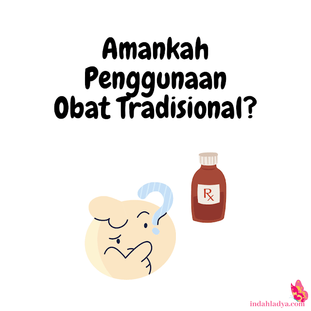 Keamanan Penggunaan Obat Tradisional